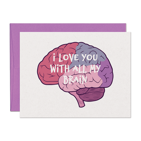 With All My Brain Love Card