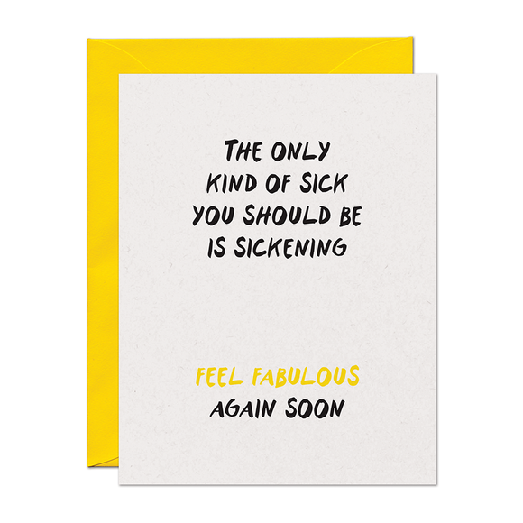 Sickening and Fabulous Get Well Card