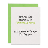 Terminally Funny Hospice Support Card