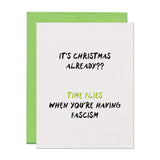 Time Flies Fascism Christmas Holiday Card