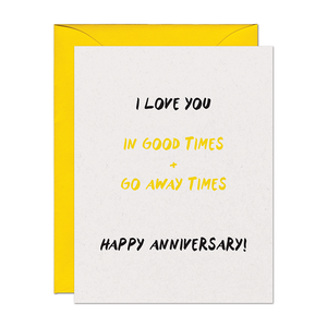 Go Away Times Anniversary Card