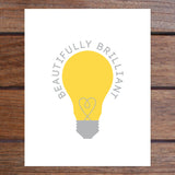 CLEARANCE - Beautifully Brilliant Art Print in Metallic Silver Ink (8 x 10")